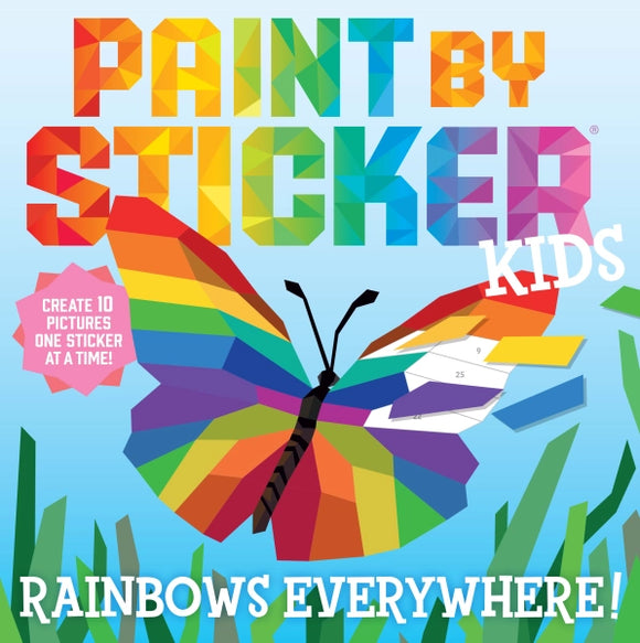 Paint by Sticker Kids: Rainbows Everywhere